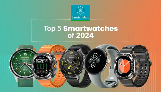Top 5 Smartwatches of 2024